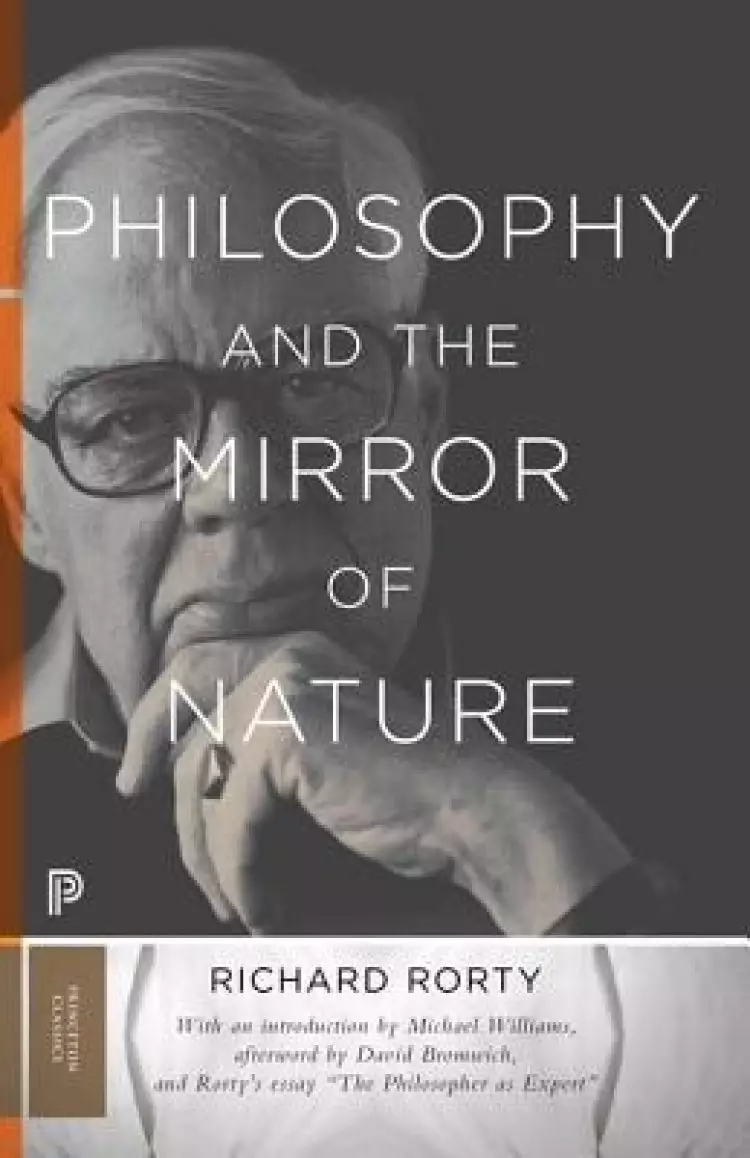 Philosophy and the Mirror of Nature – Thirtieth–Anniversary Edition