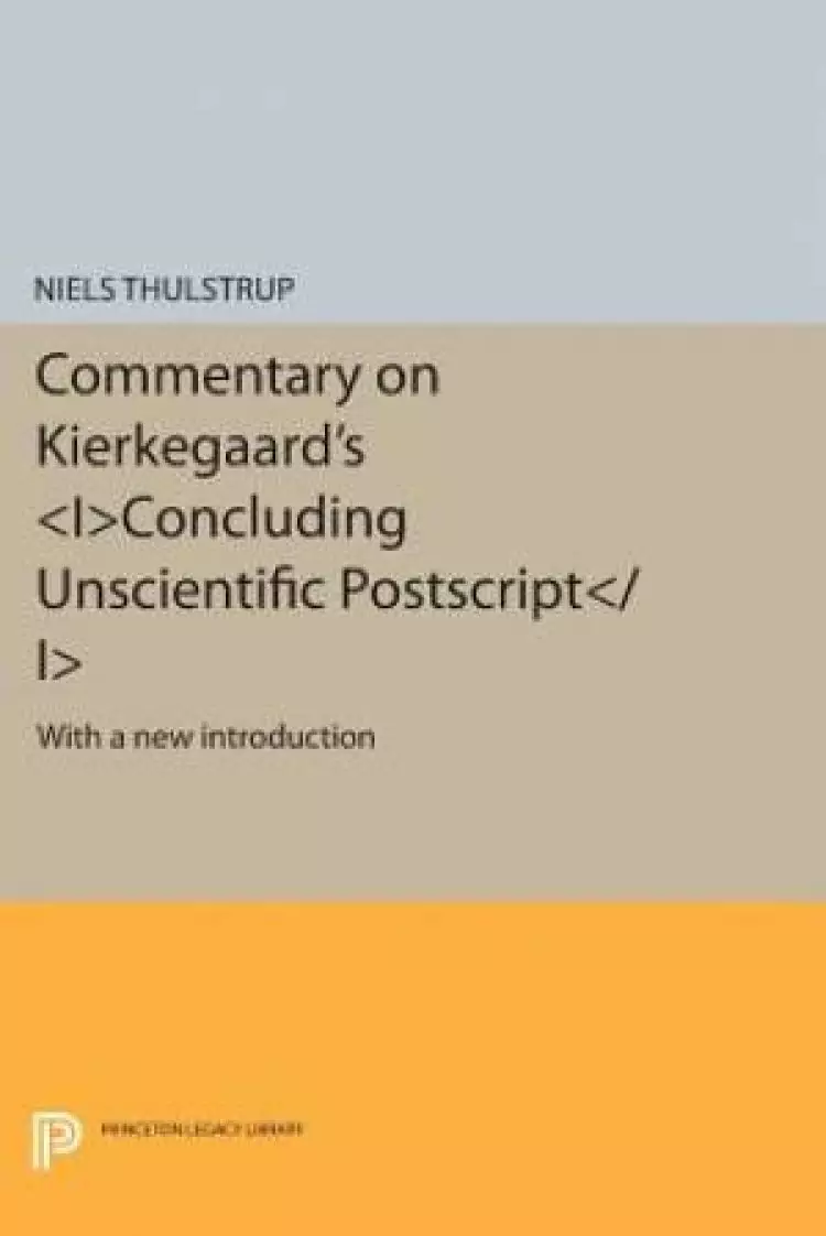 Commentary on Kierkegaard's Concluding Unscientific Postscript