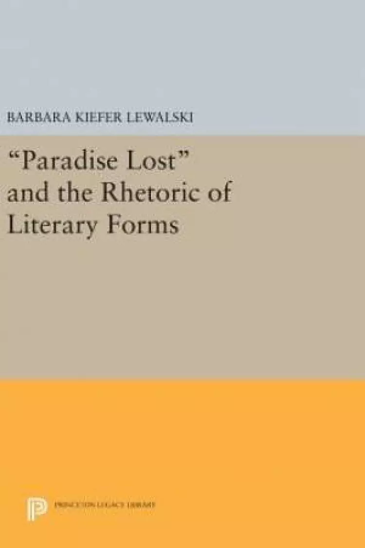 "Paradise Lost" and the Rhetoric of Literary Forms