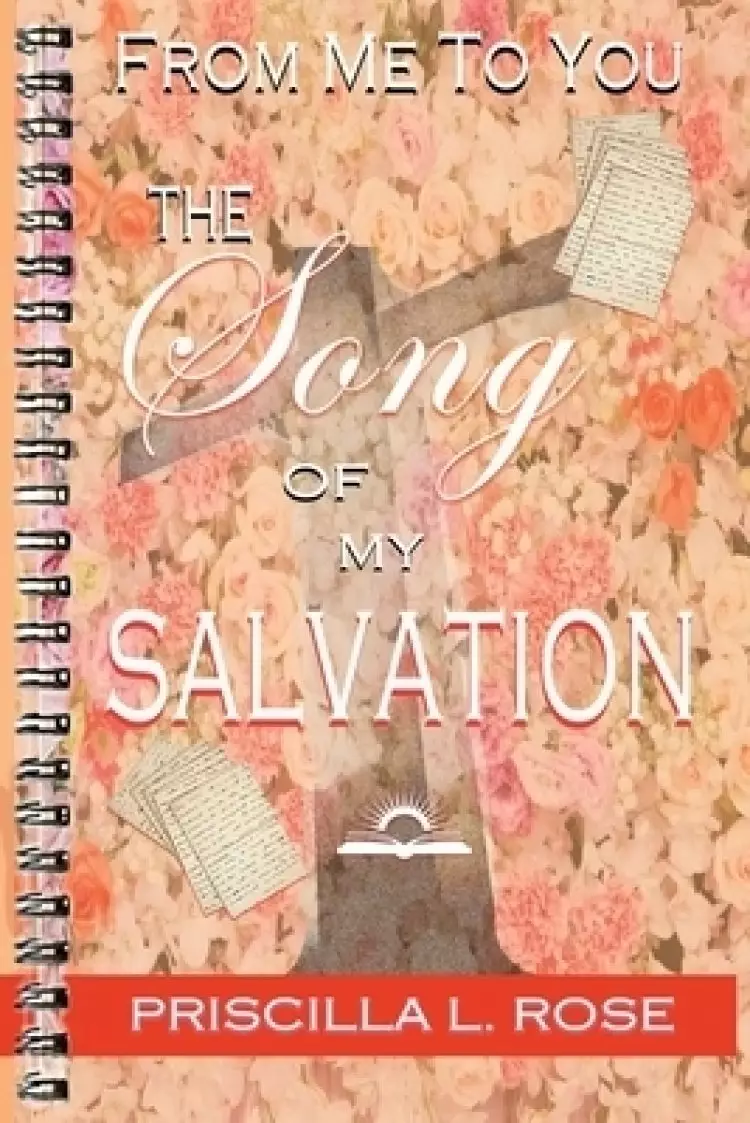From Me To You:  The Song Of My Salvation
