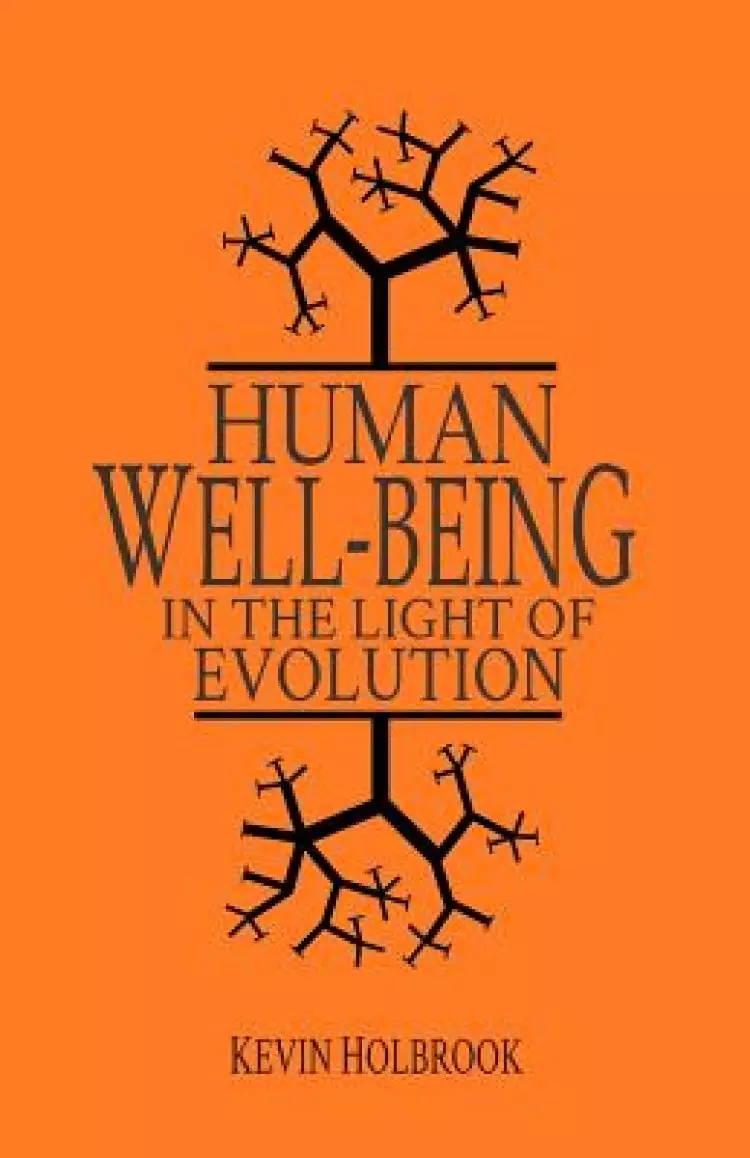 Human Well-Being in the Light of Evolution