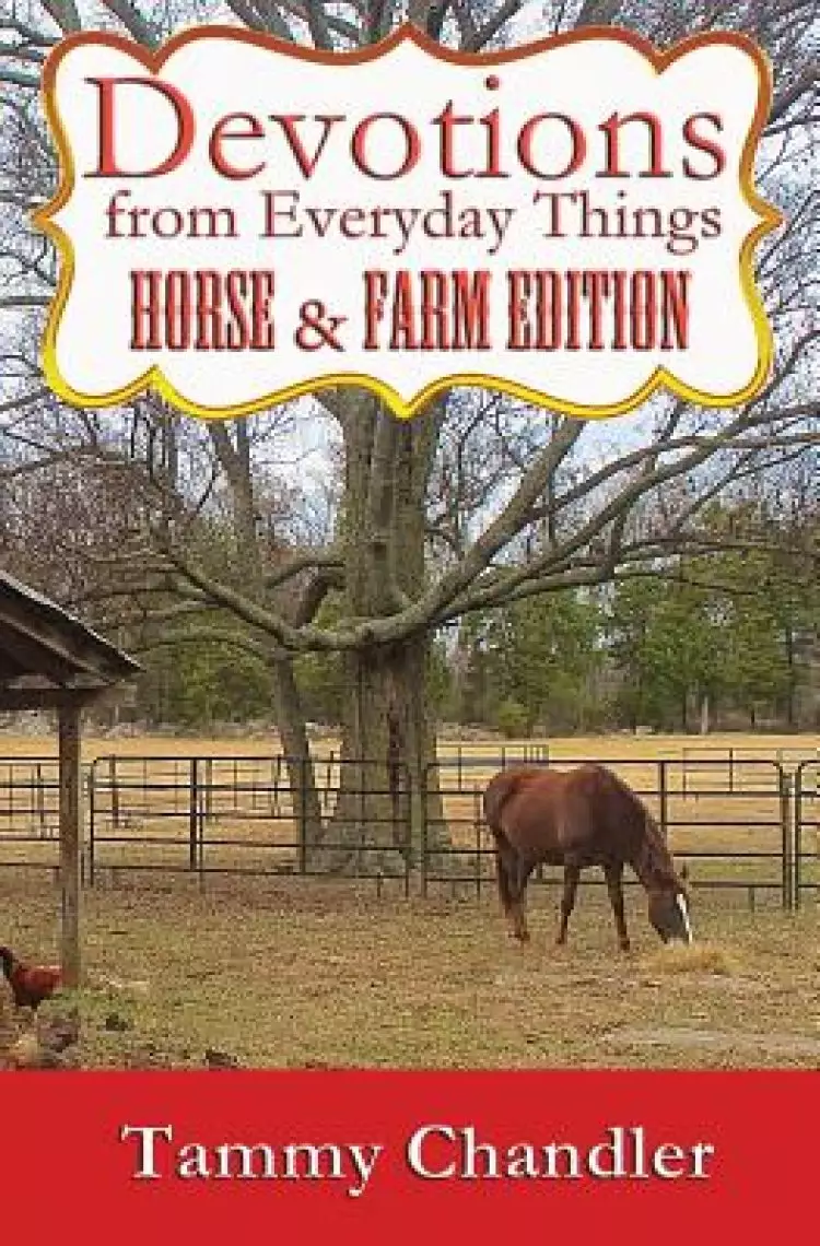 Devotions from Everyday Things: Horse & Farm Edition