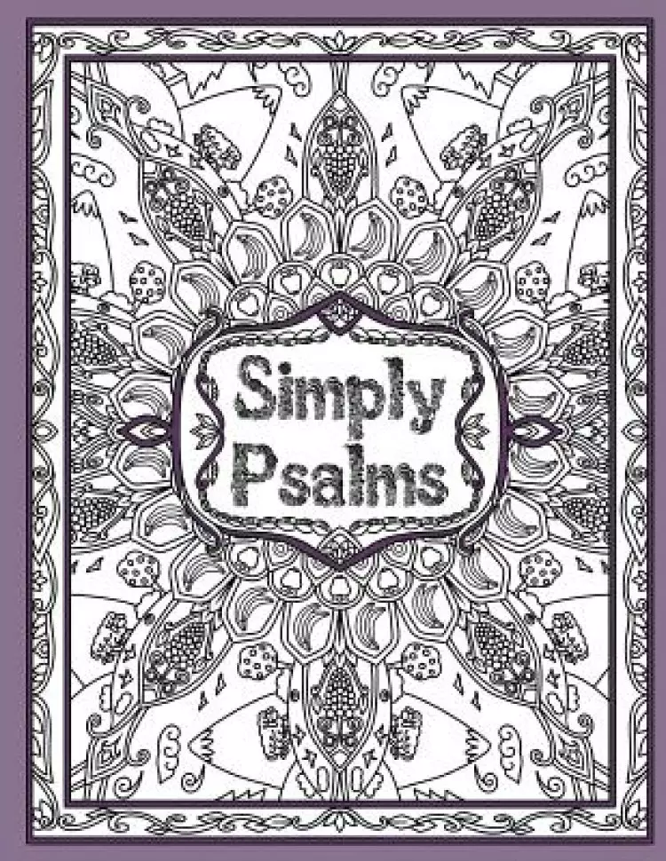 Simply Psalms: A Christian Adult Coloring Book of Psalm 23, 46, & 121