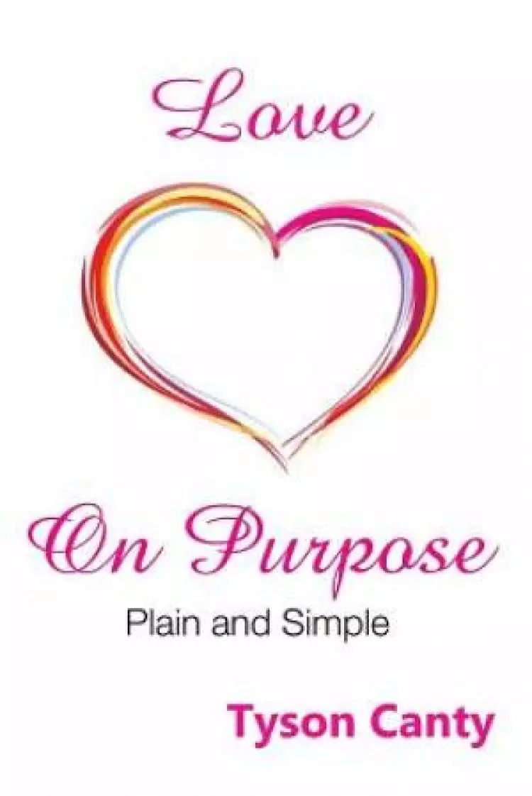Love on Purpose: Plain and Simple