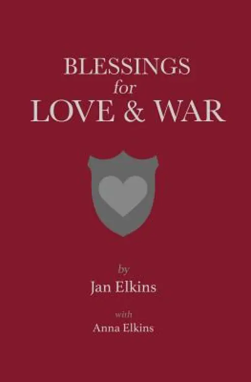 Blessings for Love and War