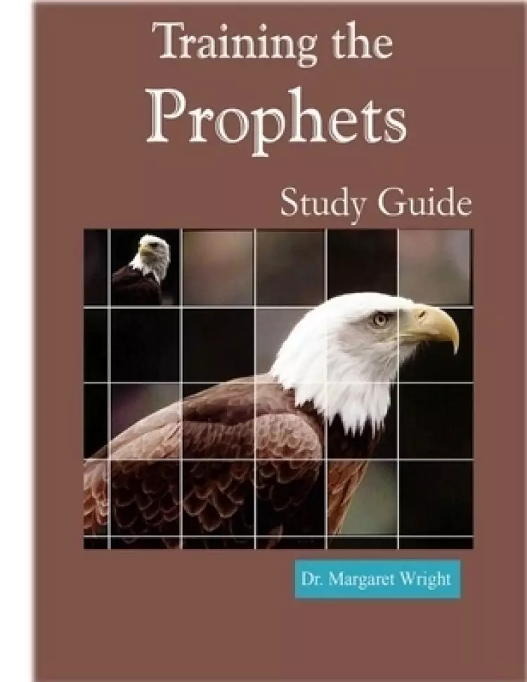 Training the Prophets Study Guide
