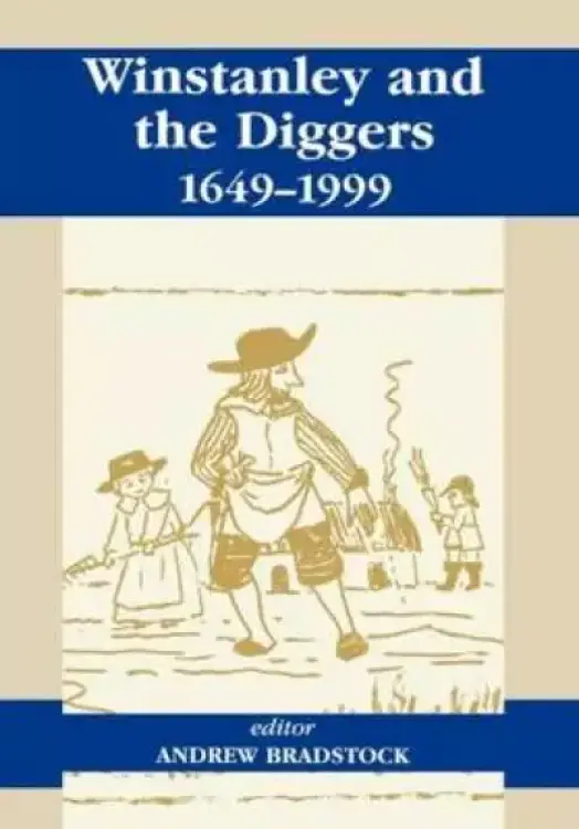 Winstanley and the Diggers, 1649-1999