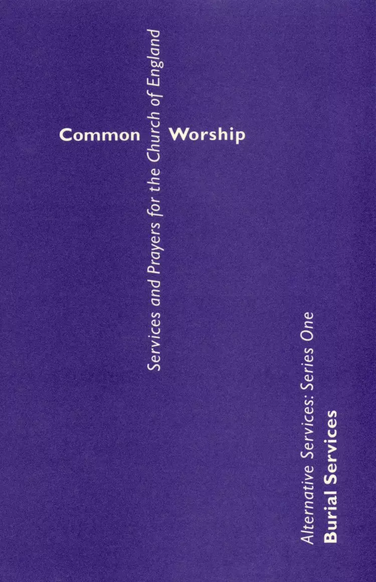Common Worship: Alternative Services Series One: Burial Services