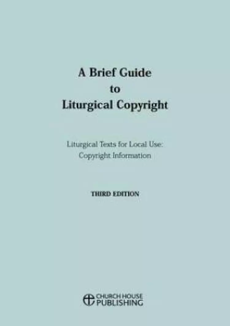 A Brief Guide to Liturgical Copyright