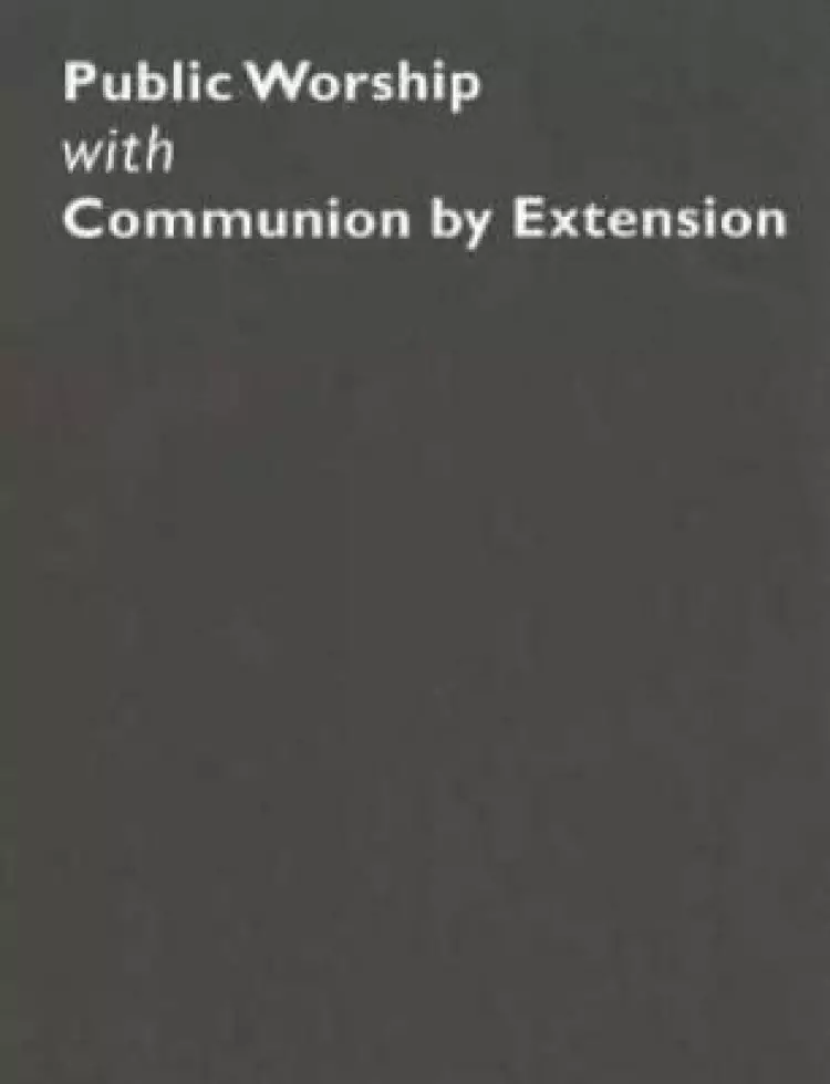 Common Worship: Public Worship with Communion by Extension