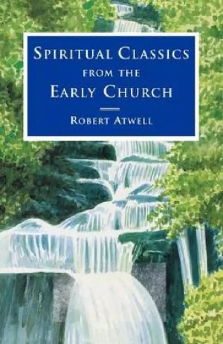 Spiritual Classics of the Early Church