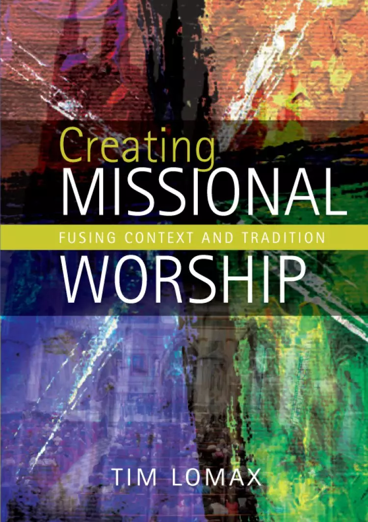 Creating Missional Worship