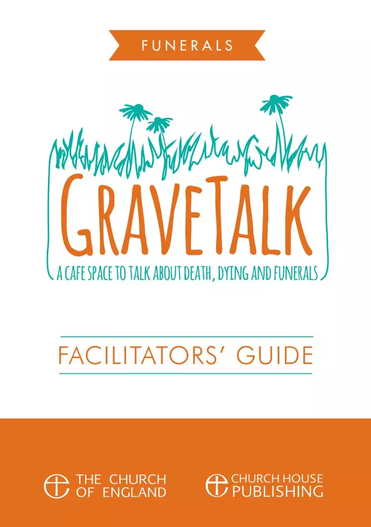 GraveTalk Facilitator's Guide
