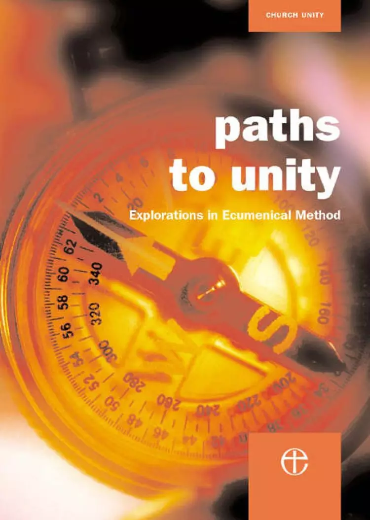 Paths to Unity: Explorations in Ecumenical Method
