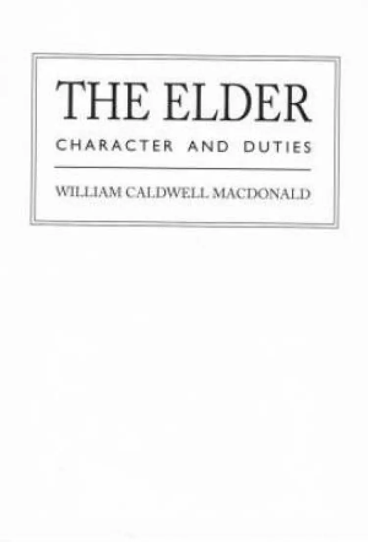 The Elder: Character and Duties