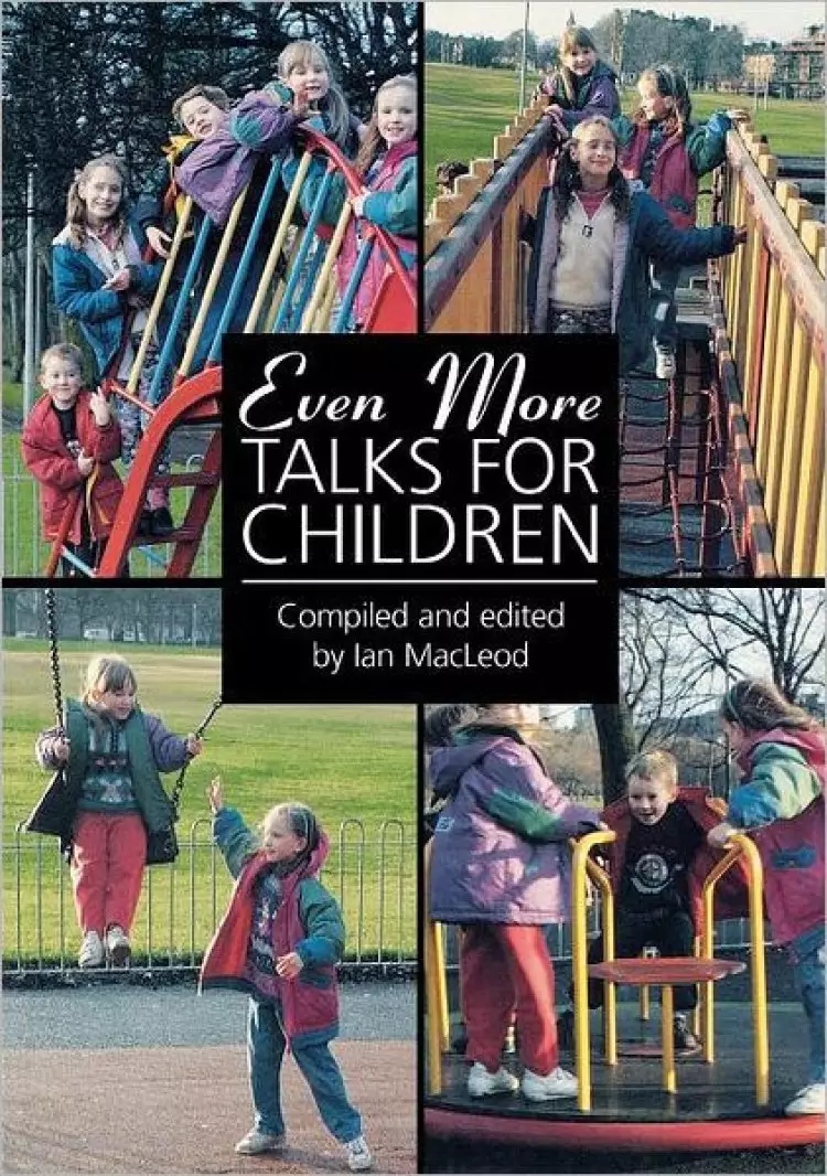 Even More Talks For Children