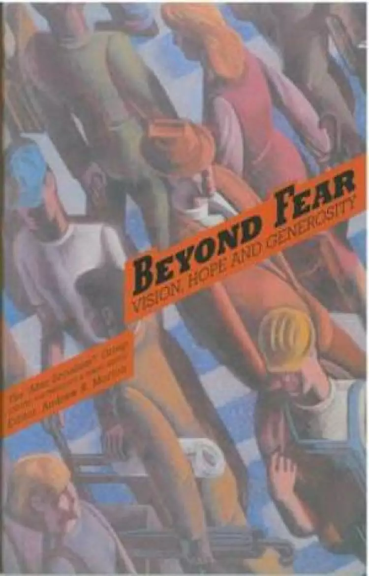Beyond Fear: Vision, Hope and Generosity
