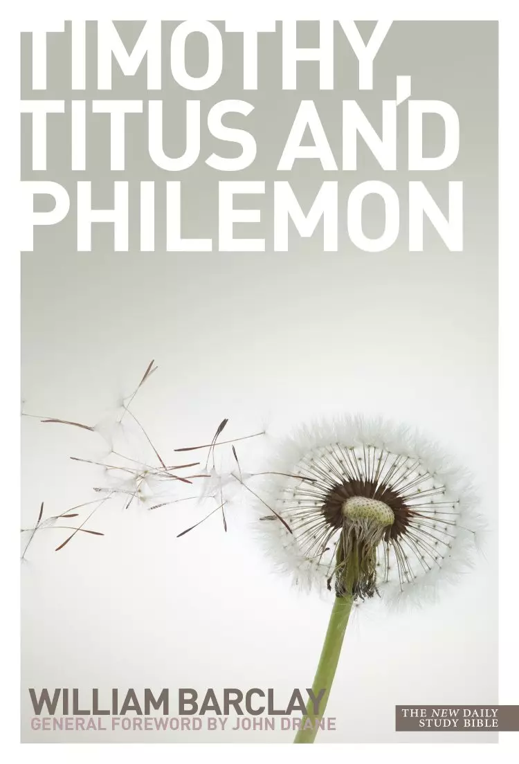 Letters to Timothy, Titus and Philemon