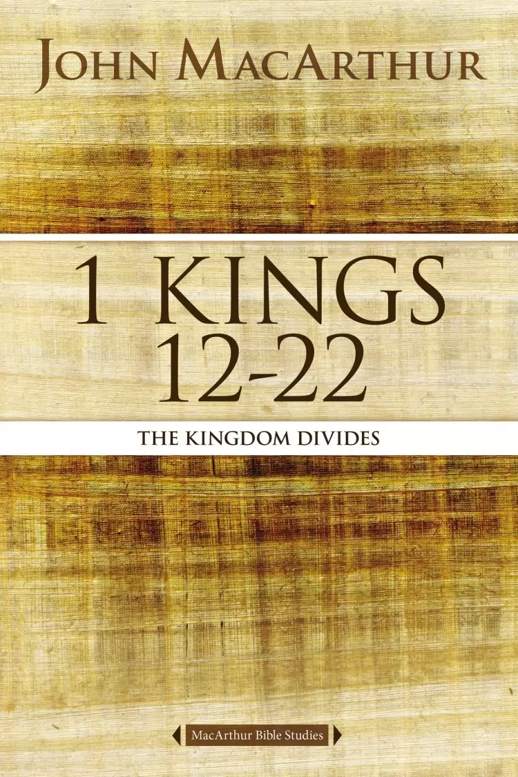 1 Kings 12 to 22