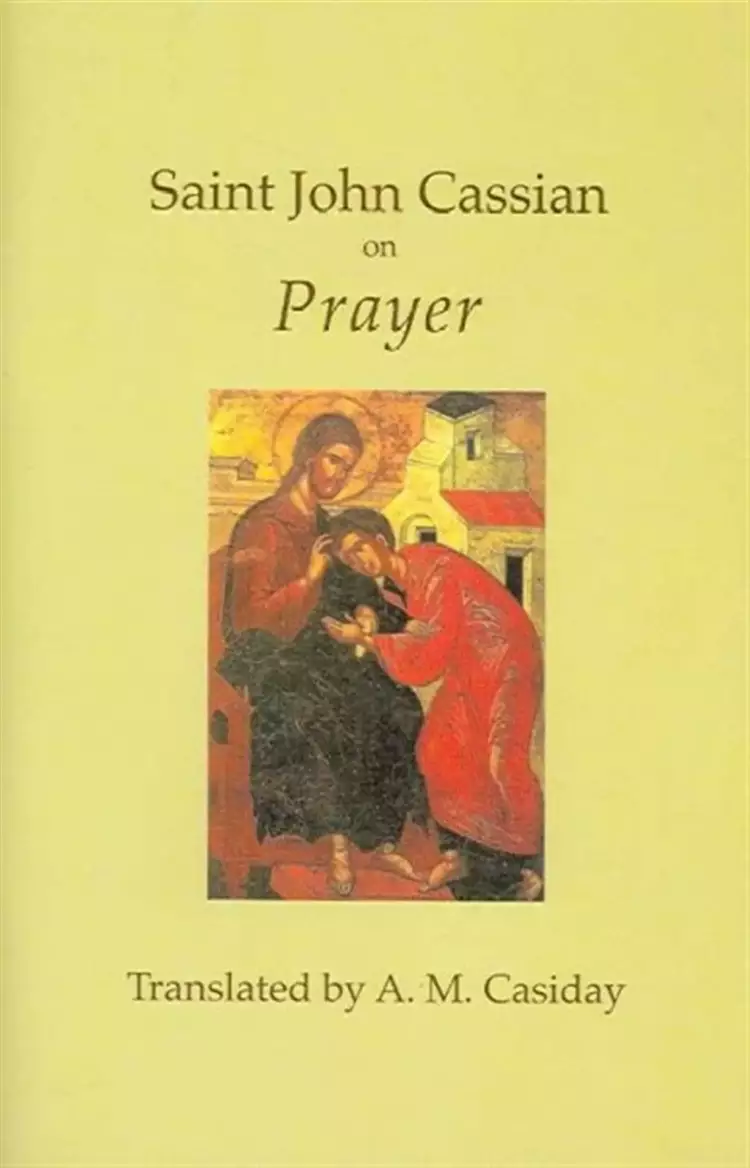 Saint John Cassian on Prayer