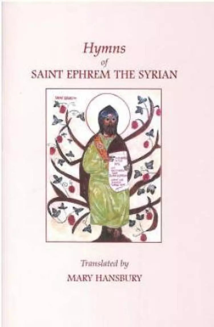 Hymns Of St Ephrem The Syrian