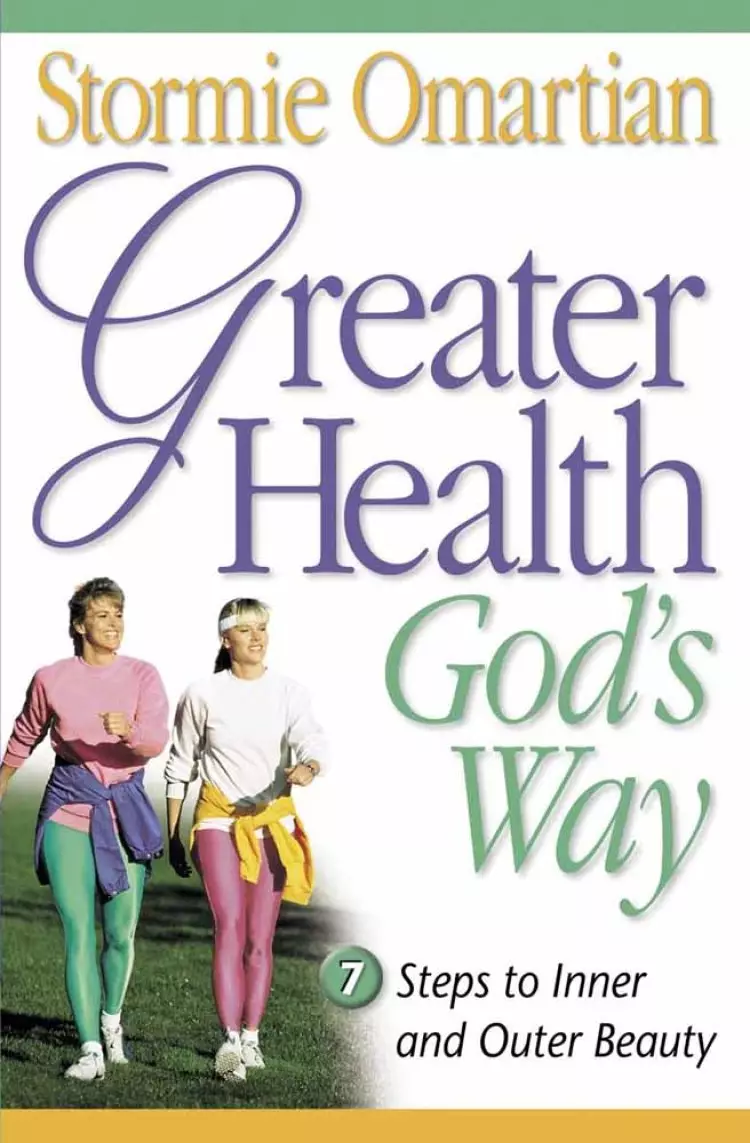 Greater Health God's Way