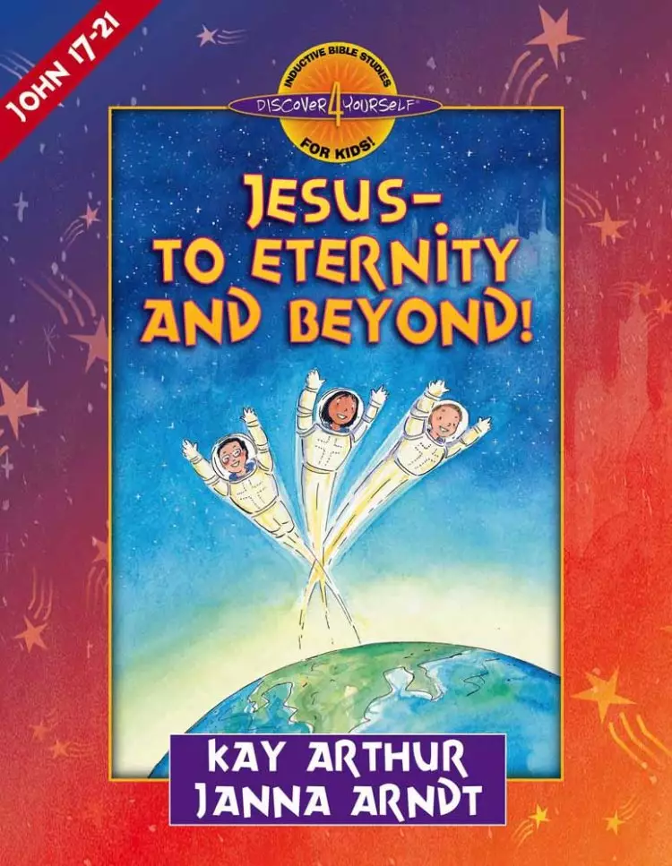 Jesus To Eternity And Beyond