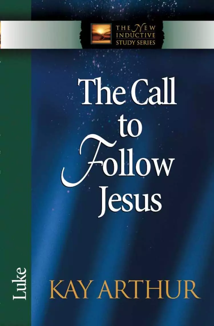 The Call to Follow Jesus: Luke