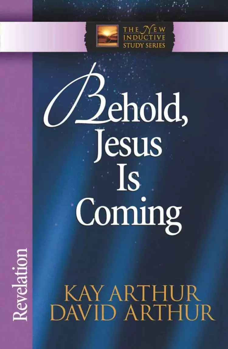 Behold, Jesus Is Coming: Revelation