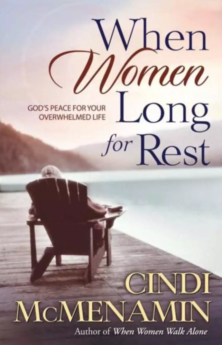 When Women Long for Rest
