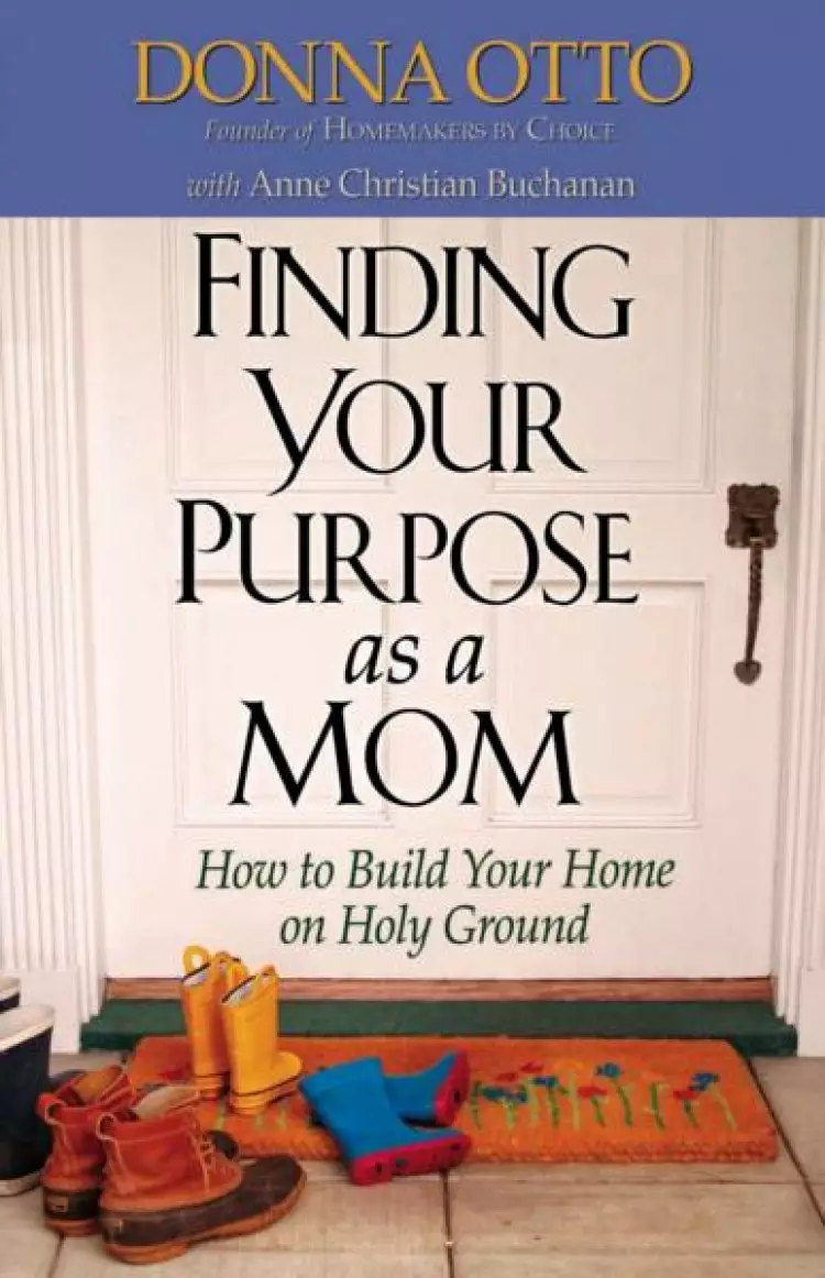 Finding Your Purpose As A Mom paperback