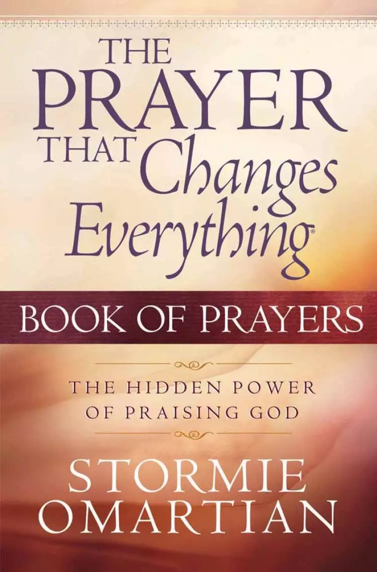 The Prayer That Changes Everything Book of Prayers