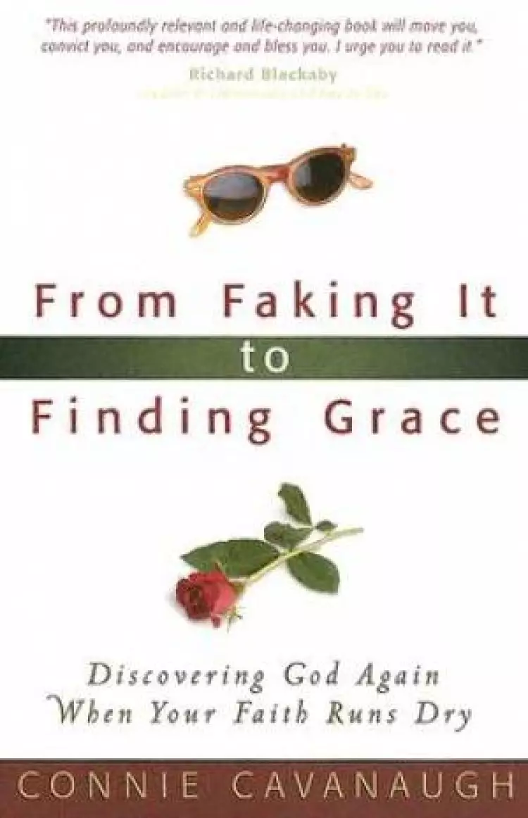 From Faking It to Finding Grace