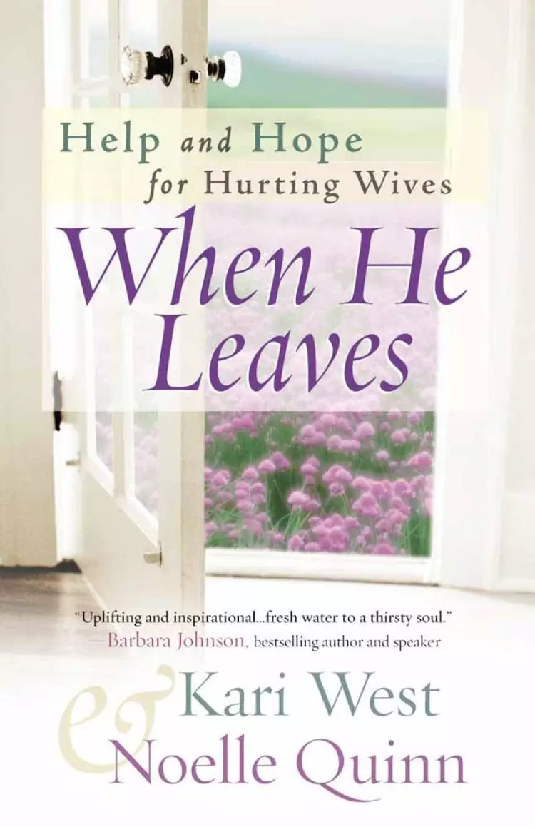 When He Leaves: Choosing To Live, Love, And Laugh Again