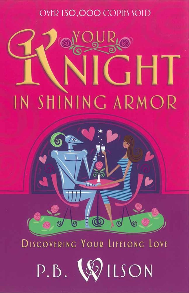 Finding Your Knight In Shining Armour