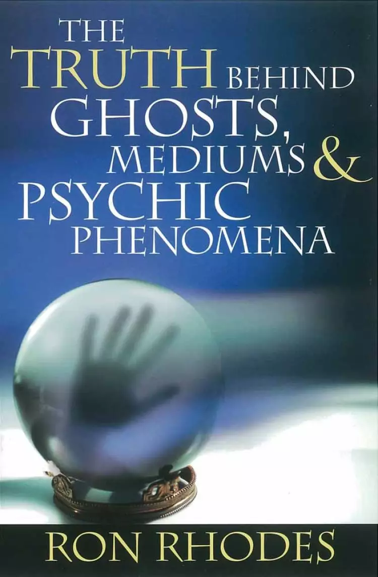 Truth Behind Ghosts Mediums And Physic P