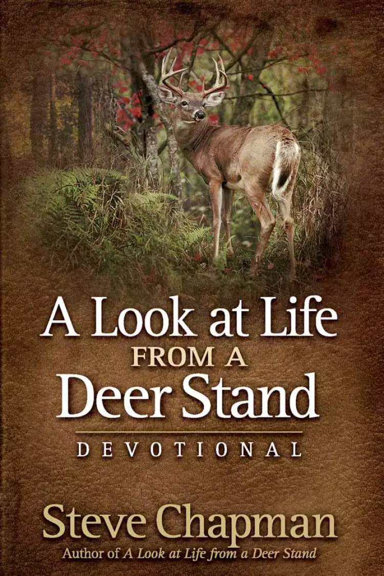 Look At Life From A Deer Stand Devotiona