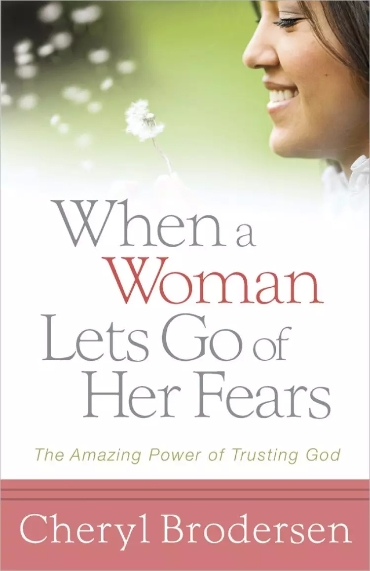 When A Woman Lets Go Of Her Fears