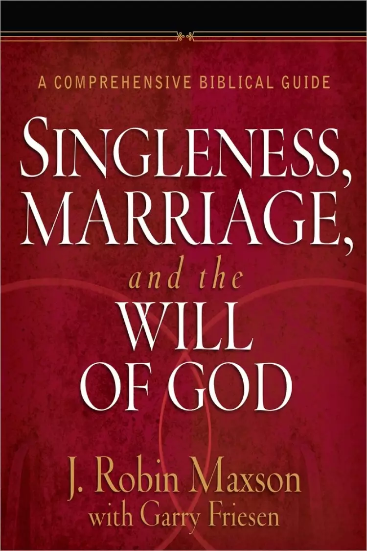 Singleness, Marriage, and the Will of God