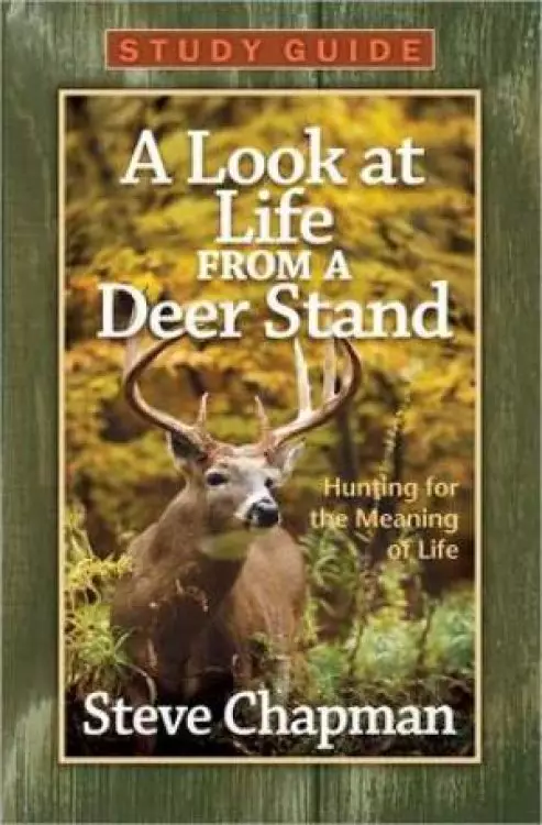 A Look at Life from a Deer Stand Study Guide