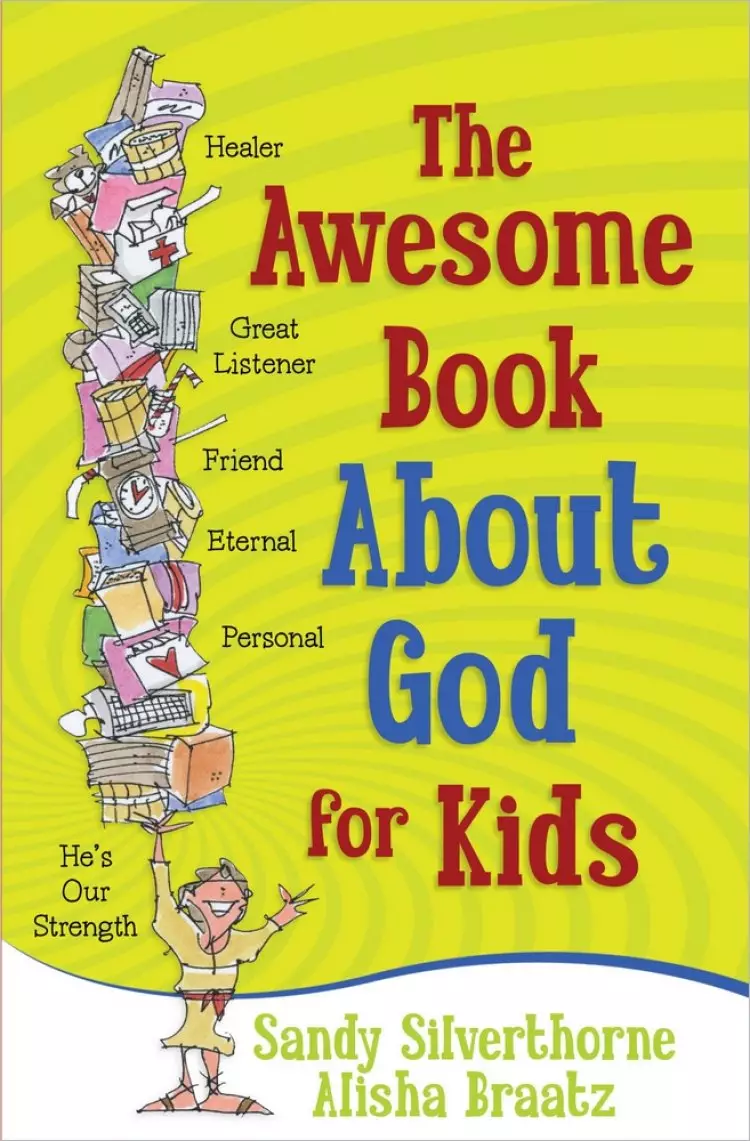 The Awesome Book About God For Kids