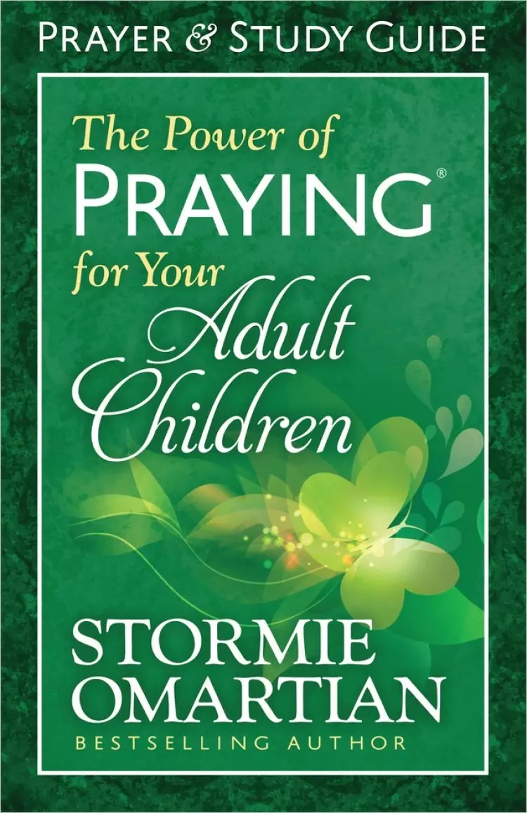 Power Of Praying Adult Child Study Guide