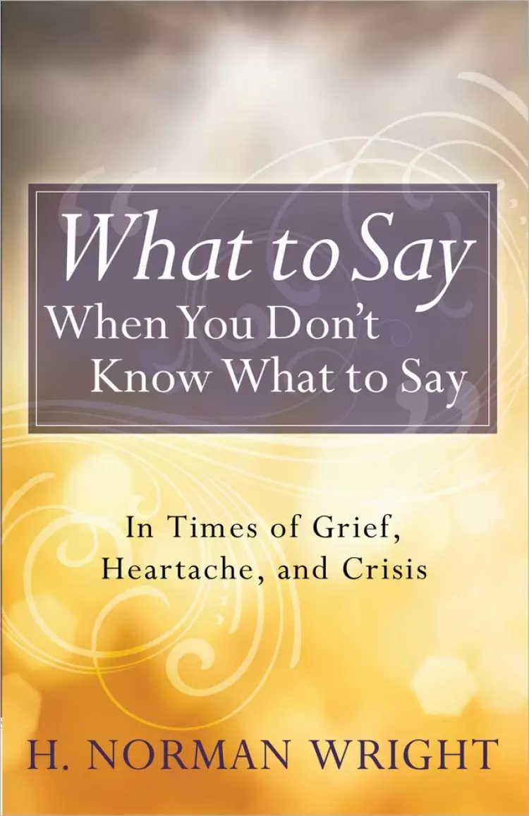 What To Say When You Dont Know What To S