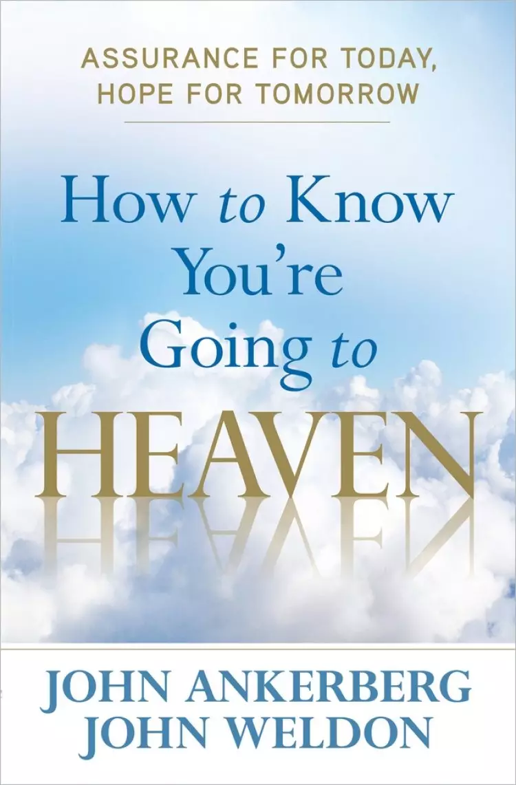 How To Know Youre Going To Heaven