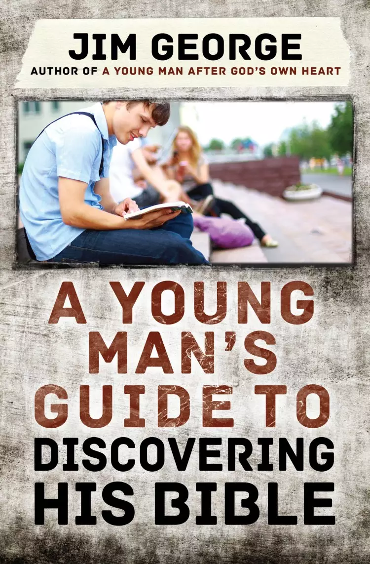 Young Man's Guide to Discovering His Bible