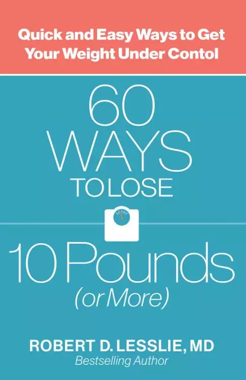 60 Ways to Lose 10 Pounds (or More)