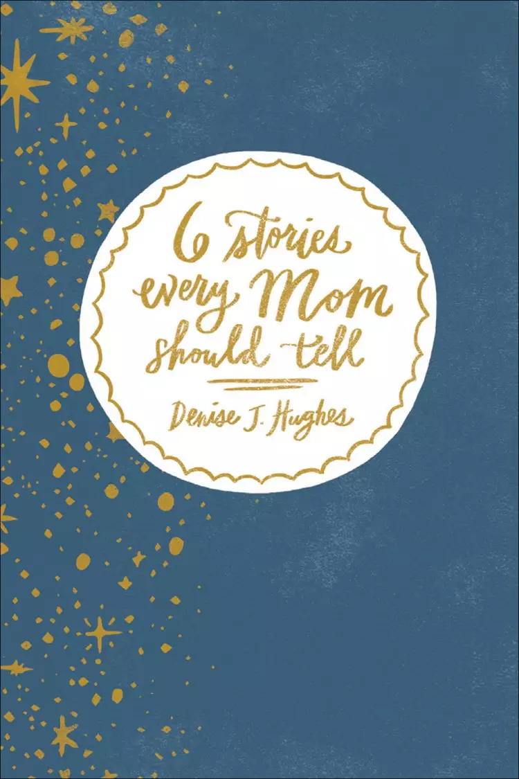 6 Stories Every Mom Should Tell