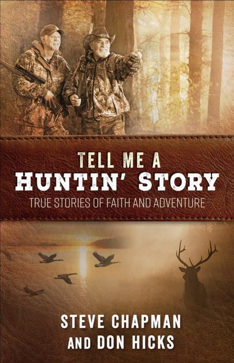 Tell Me a Huntin' Story