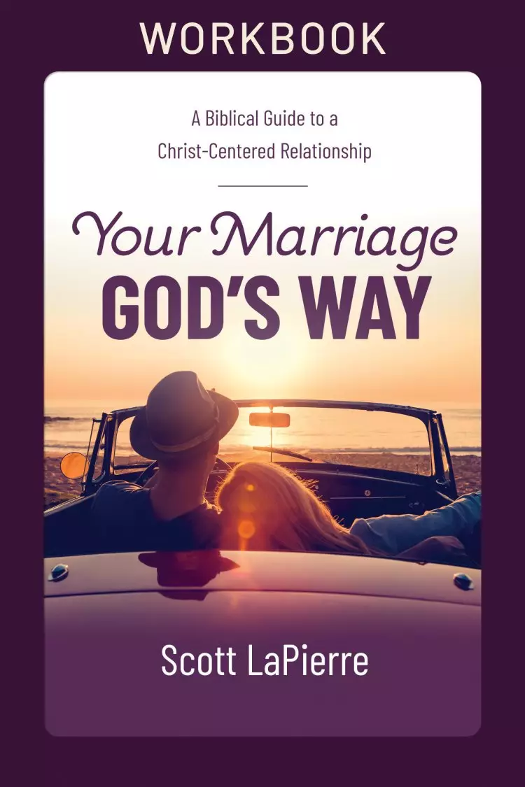 Your Marriage God's Way Workbook