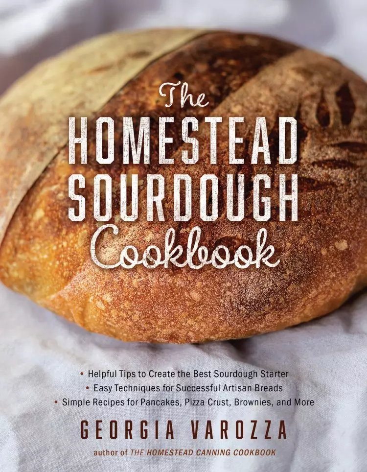 Homestead Sourdough Cookbook